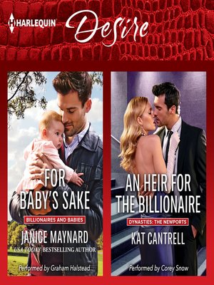cover image of For Baby's Sake & an Heir for the Billionaire